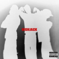 the cover art for highjack's album, which features silhouettes of two men