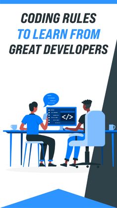 two people sitting at a table with the text,'code rules to learn from great dev