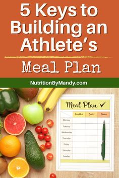 the 5 keys to building an athlete's meal plan with fruits and vegetables on top