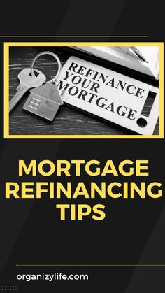 a book cover for refinance your mortgage refinancing tips with keys on it