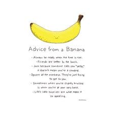 a drawing of a banana with the words advice from a banana on it's side