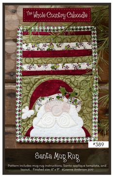 Santa Mug Rug Pattern by Whole Country Caboodle Mug Rug Pattern, Applique Template, Applique Books, Santa Applique, Quilting Books, Santa Mug, Mug Rug Patterns, Snowman Mugs, Applique Templates