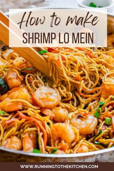 shrimp lo mein in a skillet with chopsticks on top and text overlay that reads how to make shrimp lo mein