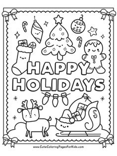 happy holidays coloring page for kids with christmas decorations and holiday items on the front, in black and white