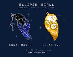 the eclipse birds enamel pin collection by lunar raven, solar owl and seki