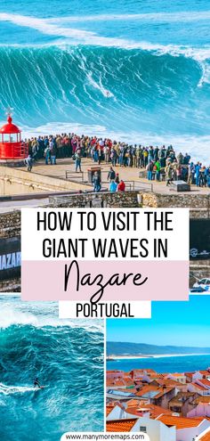 people standing on the beach and in front of waves with text overlay that reads how to visit the giant waves in niagara portugal