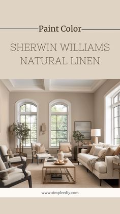 a living room with couches, chairs and windows in the background text reads paint color shewn williams natural linen