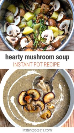 mushroom soup in a white bowl with spoons on the side and text overlay that reads hearty mushroom soup instant pot recipe