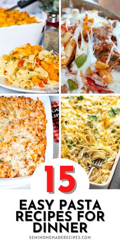 15 easy pasta recipes for dinner that are delicious and tasty, perfect for busy nights