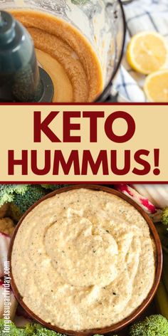 the ingredients for keto hummus in a blender and on top of broccoli