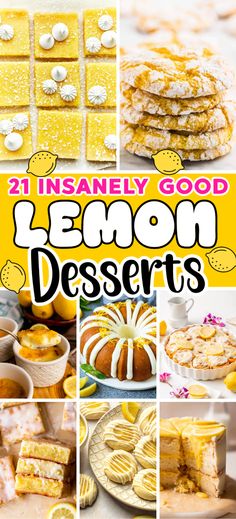 lemon desserts collage with text overlay that reads, 21 insanely good lemon desserts