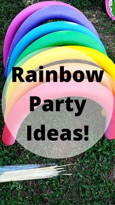 rainbow party ideas for kids with text overlay that reads, rainbow party ideas on grass