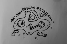 a drawing with the words be brave, be ready on it