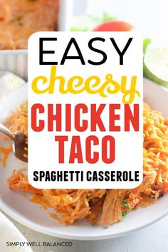 easy cheesy chicken taco spaghetti casserole on a white plate