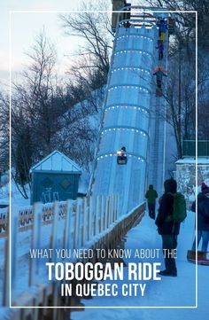 people walking across a bridge with the words what you need to know about the toboggan ride in quebec city