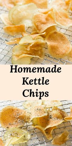 homemade kettle chips on a cooling rack with the words homemade kettle chips above it and below