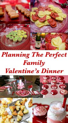 a collage of pictures showing different types of food and drinks on plates, with the words planning the perfect family valentine's dinner