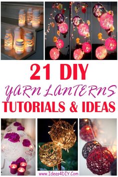 the collage shows different types of yarn lanterns and other items that can be used to decorate