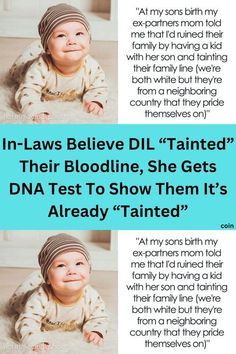 two baby pictures with the caption'in - laws believe dil trained their bloodline, she gets dna test to show them it's already talented