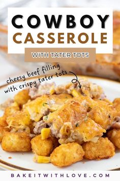 cowboy casserole with tater tots is an easy and delicious appetizer