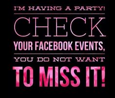 i'm having a party check your facebook events you do not want to miss it