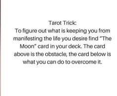 the quote on tarot trick to figure out what is keeping you from manifesting the life you desired find the moon card in your deck