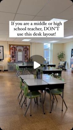 an empty classroom with desks and chairs on the floor, in front of a sign that says if you are a middle or high school teacher, don't use this desk layout