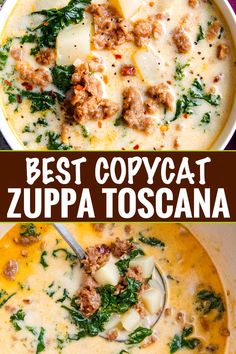 two pictures with different types of soup in them and the words best copycat zuppa toscana