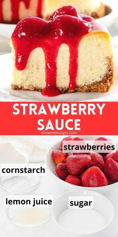 strawberry sauce on top of a cheesecake with strawberries