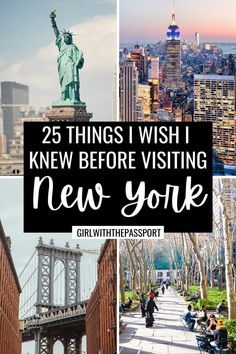 new york city with the statue of liberty and text overlay that reads 25 things i wish i knew before visiting new york