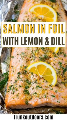 salmon in foil with lemon and dill on the side text reads salmon in foil with lemon and dill