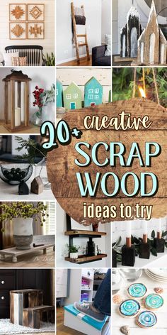 a collage of photos with the words creative scrap wood ideas to try