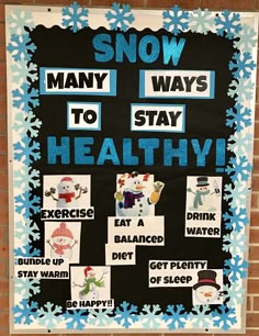 a bulletin board with instructions for how to stay healthy in the winter and snowman's ways