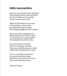 a poem written in black and white with the words little insecurties on it