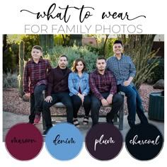 a family sitting on a bench with the words what to wear for family photos in different colors