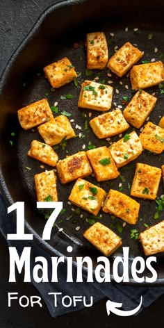 tofu cubes in a skillet with text overlay that reads 17 marinades for tofu