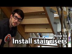 a man in black shirt and glasses standing next to stairs with the words how to install stair risers