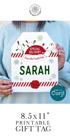 a woman holding up a sign that says, special delivery sarah 8x1 printable gift tag