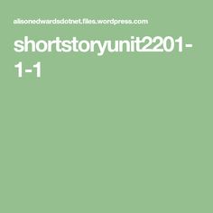 a green background with the words short storyunit201 - 1 - 1