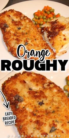 two pieces of breaded chicken on a plate with carrots and peas next to the words orange roughy