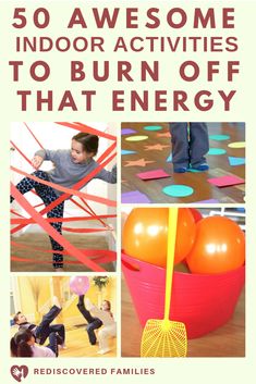 the cover of 50 awesome indoor activities to burn off that energy