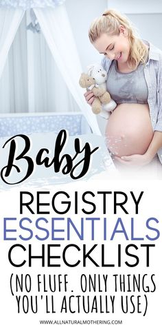 a pregnant woman holding a teddy bear in her arms with the words baby registry essentials checklist