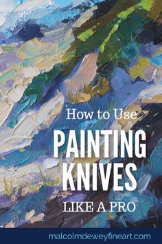 the title for how to use painting knives like a pro