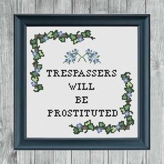 a cross stitch pattern with the words, trees will be frosted