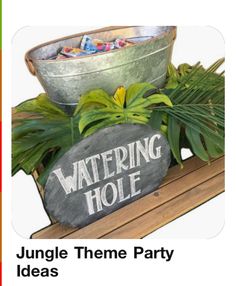 a sign that says jungle theme party ideas next to a potted plant with water in it