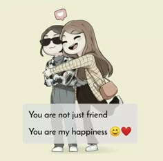 two people hugging each other with the caption you are not just friend, you are my happiness