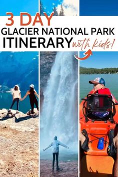 three photos with the words 3 day glacier national park itinerary with hikes