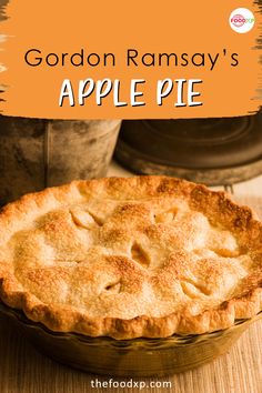 Gordon Ramsay’s Apple Pie