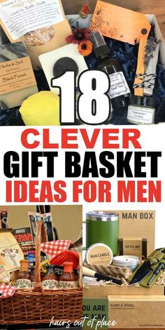 a basket filled with lots of different items and the words clever gift basket ideas for men