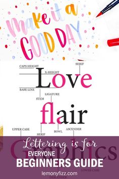 a poster with the words make it a good day, love fair and letters for beginners